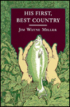 Title: His First, Best Country, Author: Jim Wayne Miller