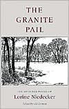 Title: The Granite Pail: The Selected Poems of Lorine Niedecker / Edition 1, Author: Lorine Niedecker