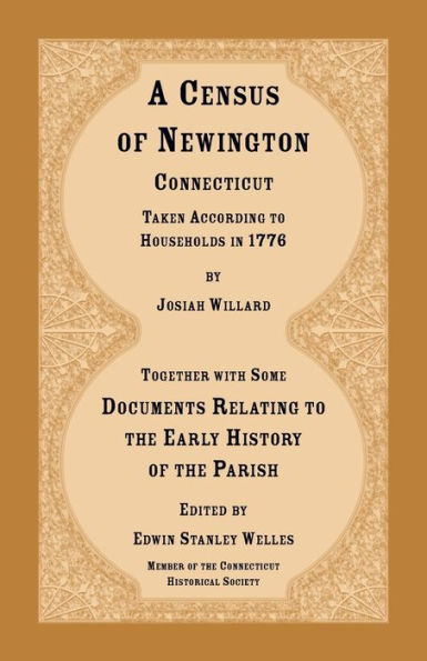 A Census of Newington, Connecticut Taken According to Households in 1776