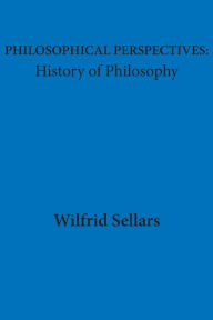 Title: Philosophical Perspectives: History of Philosophy, Author: Wilfrid Sellars