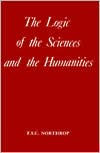 Title: Logic of the Sciences and the Humanities, Author: F. S. Norhtrop