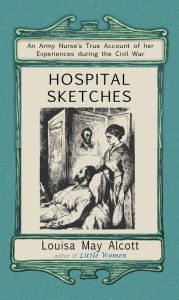 Free downloading books to ipad Hospital Sketches by Louisa May Alcott