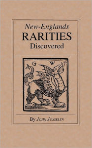 Title: New England's Rarities Discovered, Author: John Josselyn