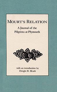 Mourt's Relation: A Journal of the Pilgrims at Plymouth