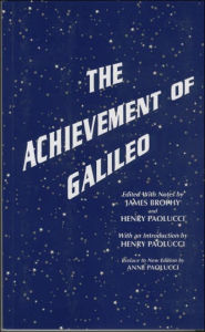 Title: The Achievement of Galileo / Edition 2, Author: Henry Paolucci