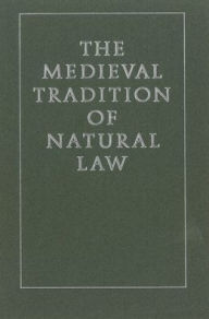 Title: The Medieval Tradition of Natural Law, Author: Harold J Johnson