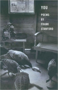 Title: You, Author: Frank Stanford