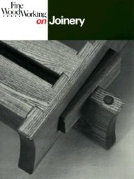 Title: Fine Woodworking on Joinery, Author: Fine Woodworking