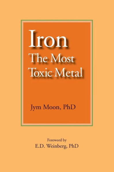 Iron: The Most Toxic Metal