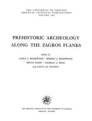 Prehistoric Archaeology along the Zagros Flanks