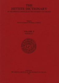 Title: Hittite Dictionary of the Oriental Institute of the University of Chicago Volume P, fascicle 1 (pa- to para), Author: H G Guterbock