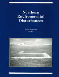 Title: Northern Environmental Disturbances, Author: G. Peter Kershaw