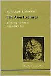 Title: Aion Lectures: Exploring the Self in C. G. Jung's Aion, Author: Edward F. Edinger