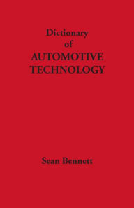 Title: Dictionary of Automotive Technology, Author: Sean Bennett