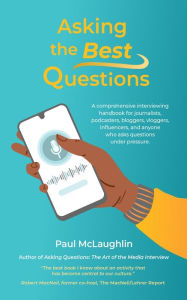 Title: Asking The Best Questions, Author: Paul McLaughlin