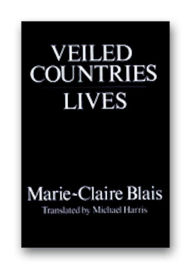 Title: Veiled Countries/Lives, Author: Marie-Claire Blais