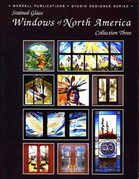Windows of North America: Stained Glass