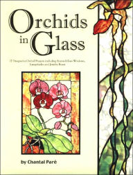 Title: Orchids in Glass: Full-Size Patterns for 11 Stained Glass Windows, 4 Lampshades and 2 Jewelry Boxes, Author: Wardell Publications