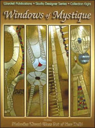 Title: Windows of Mystique: Stained Glass, Author: Malavika Tiwari