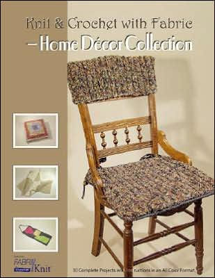 Knit & Crochet with Fabric - Home Decor Collection