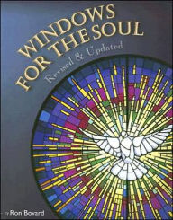 Title: Windows for the Soul: Ecclesiastic Stained Glass -450 Photographs, Author: Ron Bovard