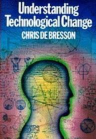 Title: UNDERSTANDING TECH CHANGE, Author: Chris DeBresson