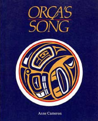 Title: Orca's Song, Author: Anne Cameron