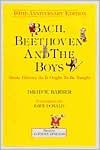 Title: Bach, Beethoven and the Boys - Tenth Anniversary Edition!: Music History As It Ought To Be Taught, Author: David Barber