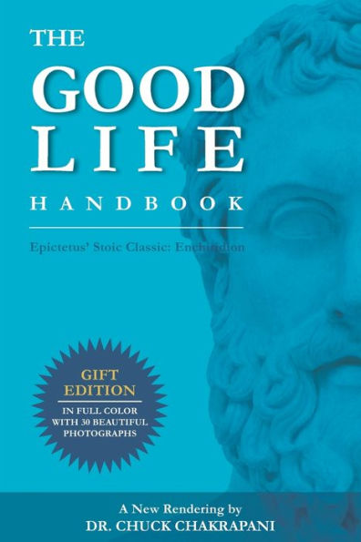 The Good Life Handbook: Epictetus' Stoic Classic: Enchiridion