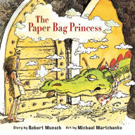 Title: The Paper Bag Princess, Author: Robert Munsch