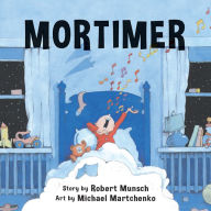 Title: Mortimer, Author: Robert Munsch