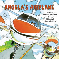 Title: Angela's Airplane, Author: Robert Munsch