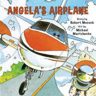 Title: Angela's Airplane, Author: Robert Munsch