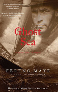 Title: Ghost Sea: A Novel (Dugger/Nello Series), Author: Ferenc Máté