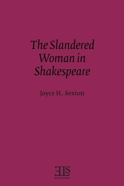 The Slandered Woman in Shakespeare