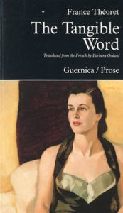 Title: The Tangible Word, 1977-1983 (Prose Series): 1977-1983, Author: France Thtoret