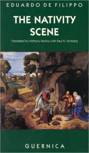 Title: The Nativity Scene: A Play, Author: Edouardo De Filippo