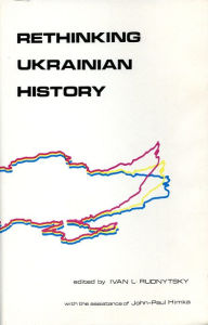 Title: Rethinking Ukrainian History, Author: Ivan L. Rudnytsky