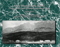 Title: In the Shadow of the Rockies: Diary of the Castle Mountain Internment Camp 1915-1917, Author: Bohdan S. Kordan