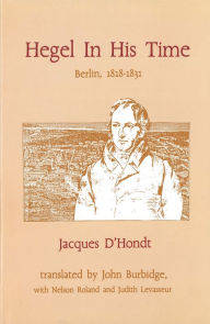 Title: Hegel in His Time / Edition 1, Author: Jacques d'Hondt