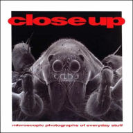 Title: Close Up: Microscopic Photographs of Everyday Stuff, Author: Frank B. Edwards