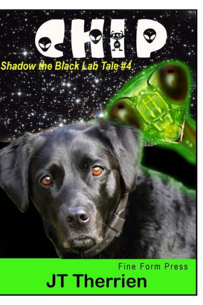 Chip: A Shadow the Black Lab Tale #4