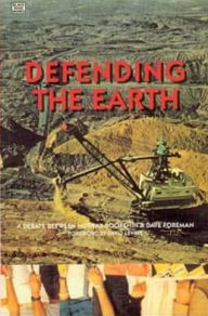 Title: Defending the Earth: Debate Between Murray Bookchin and Dave Foreman, Author: David Levine