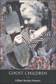 Title: Ghost Children, Author: Lillian Boraks-Nemetz