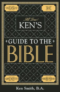 Title: Ken's Guide to the Bible, Author: Ken Smith