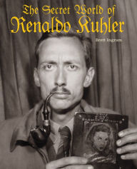 Title: The Secret World of Renaldo Kuhler, Author: Brett Ingram