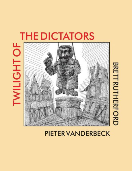 Twilight of the Dictators: Poems of Tyranny and Liberation