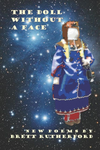 The Doll Without A Face: New Poems and Revisions 2018-2019