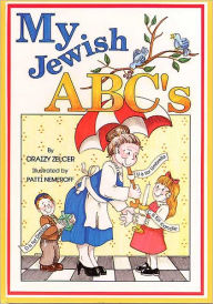 Title: My Jewish A. B. C. 's, Author: Draizy Zelcer