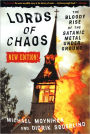 Lords of Chaos: The Bloody Rise of the Satanic Metal Underground New Edition